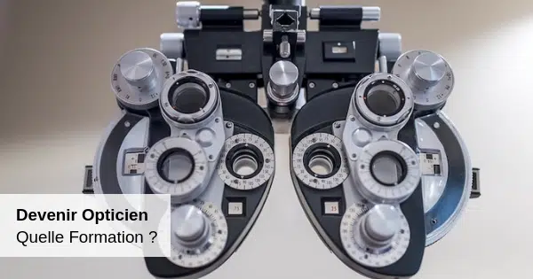 Comment devenir opticien ?